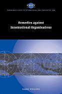 Remedies against International Organisations - Wellens, Karel