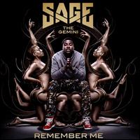 Remember Me [Clean Version] - Sage the Gemini