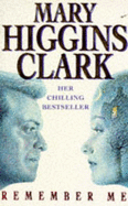 Remember Me - Clark, Mary Higgins