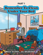 Remember to Clean Under Your Bed