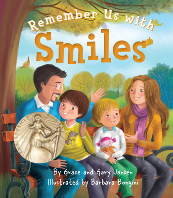 Remember Us with Smiles - Jansen, Gary, and Jansen, Grace