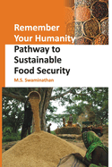 Remember Your Humanity: Pathway to Sustainable Food Security