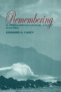 Remembering: A Phenomenological Study