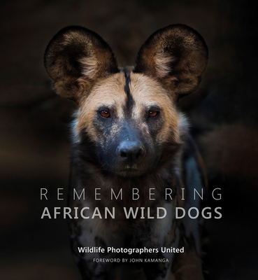 Remembering African Wild Dogs - Raggett, Margot (Producer)