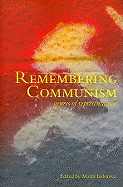 Remembering Communism: Genres of Representation