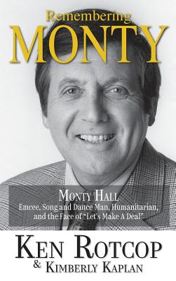 Remembering Monty Hall: Let's Make a Deal (hardback) - Rotcop, Ken, and Kaplan, Kimberly