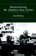 Remembering Mr. Shawn's New Yorker: The Invisible Art of Editing