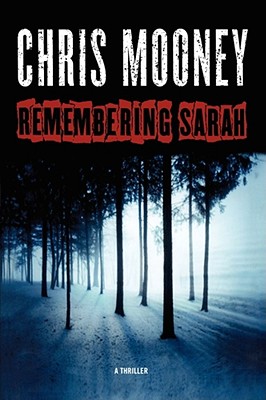 Remembering Sarah - Mooney, Chris