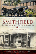 Remembering Smithfield:: Sketches of Apple Valley