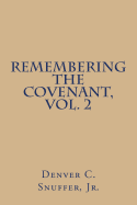 Remembering the Covenant, Vol. 2