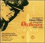 Remembering the Glenn Miller Army Air Corps Orchestra