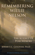 Remembering Willie Nelson: The Science of Peak Memory