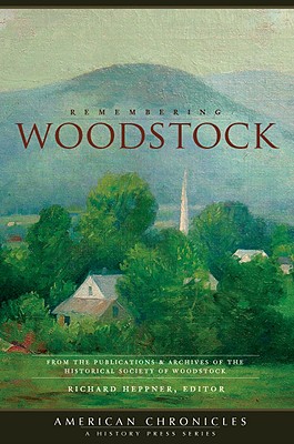 Remembering Woodstock - Heppner, Richard (Editor)