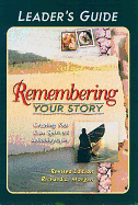Remembering Your Story Leader Guide