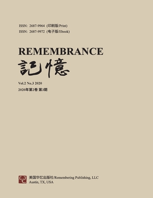 Remembrance: 2020 Vol 2 No. 3 - Qi, Zhi (Editor)