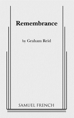 Remembrance - Reid, Graham, and Reid, J Graham