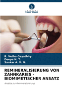 Remineralisierung Von Zahnkaries - Biomimetischer Ansatz