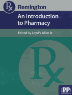Remington: An Introduction to Pharmacy