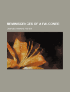 Reminiscences of a Falconer