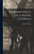 Reminiscences of a Mosby Guerilla