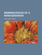 Reminiscences of a Nonagenarian