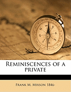 Reminiscences of a Private; Volume 2