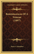 Reminiscences of a Veteran (1897)