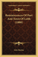 Reminiscences Of Port And Town Of Leith (1888)