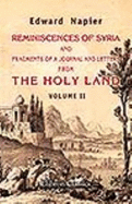 Reminiscences of Syria, and Fragments of a Journal and Letters From the Holy Land