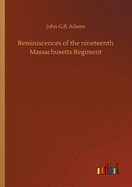 Reminiscences of the nineteenth Massachusetts Regiment