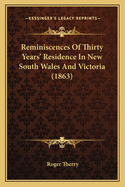 Reminiscences of Thirty Years' Residence in New South Wales and Victoria (1863)