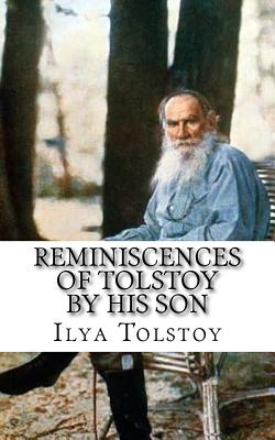 Reminiscences of Tolstoy by His Son - Calderon, George (Translated by), and Tolstoy, Ilya