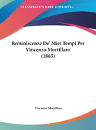 Reminiscenze de' Miei Tempi Per Vincenzo Mortillaro (1865)