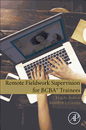 Remote Fieldwork Supervision for BCBA Trainees