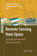 Remote Sensing from Space: Supporting International Peace and Security