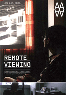 Remote Viewing: Loop Barcelona 2003-2009
