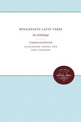 Renaissance Latin Verse: An Anthology - Sparrow, John, and Perosa, Alessandro