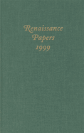 Renaissance Papers 1999