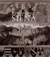 Renaissance Siena: Art for a City