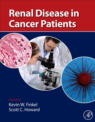 Renal Disease in Cancer Patients - Finkel, Kevin W (Editor), and Howard, Scott C (Editor)