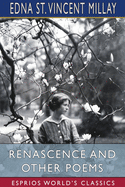 Renascence and Other Poems (Esprios Classics)