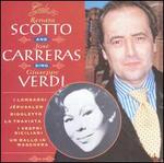Renata Scotto & Jos Carreras Sing Giuseppe Verdi - Alfredo Giacomotti (vocals); Anna Pedrotti (vocals); Carlo Meliciani (vocals); Enrico Campi (vocals);...