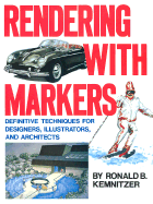 Rendering with Markers - Kemnitzer, Ronald
