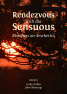 Rendezvous with the Sensuous: Readings on Aesthetics
