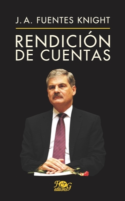 Rendici?n de cuentas - Torres-Rivas, Edelberto (Preface by), and Fuentes Knight, Juan Alberto