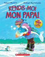 Rends-Moi Mon Papa!