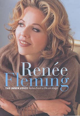 Renee Fleming: The Inner Voice - Fleming, Renee