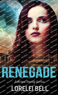 Renegade - Bell, Lorelei