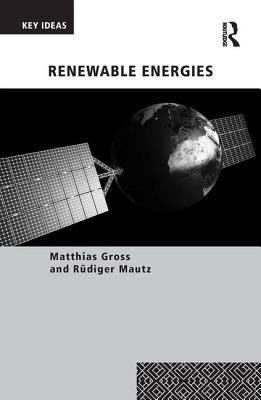 Renewable Energies - Gross, Matthias, and Mautz, Rdiger