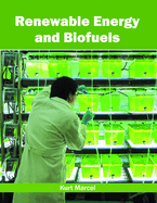 Renewable Energy and Biofuels